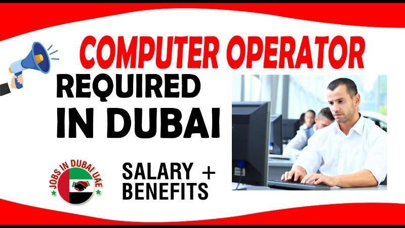 computer-operator-required-in-dubai-dubai-gulf-classifieds-gulf