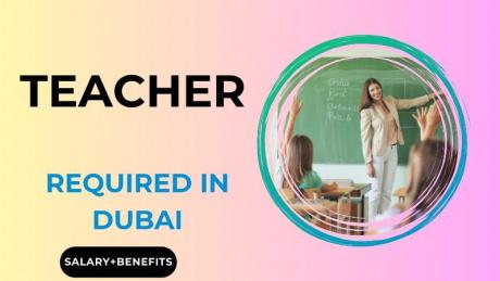 Teacher Required in Dubai