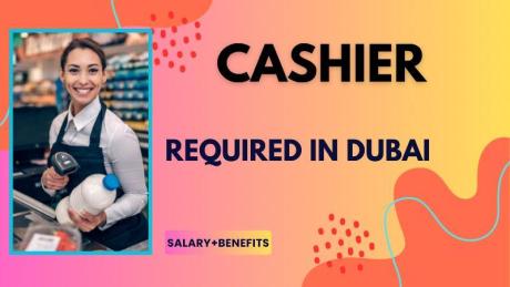Cashier Required in Dubai