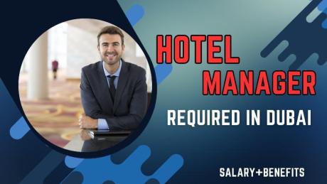 Hotel Manager Required in Dubai