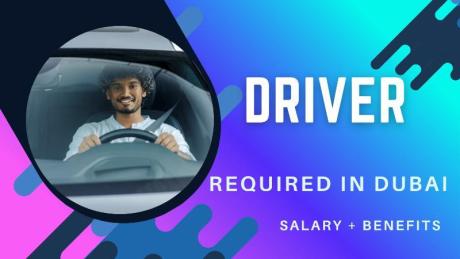 Driver Required in Dubai