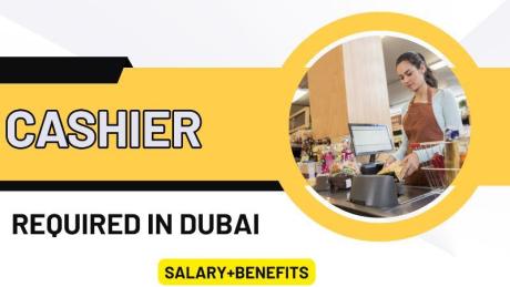 Cashier Required in Dubai