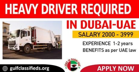 HEAVY DRIVER REQUIRED IN DUBAI