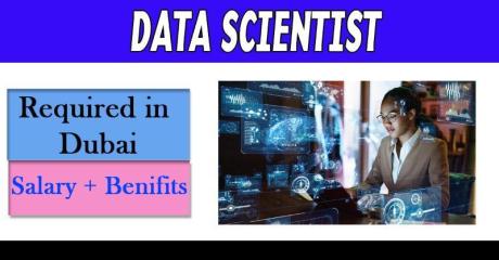 Data Scientist Required in Dubai