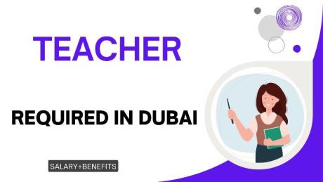 Teacher Required in Dubai
