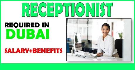 Receptionist Required in Dubai