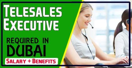 Telesales Executive Required in Dubai