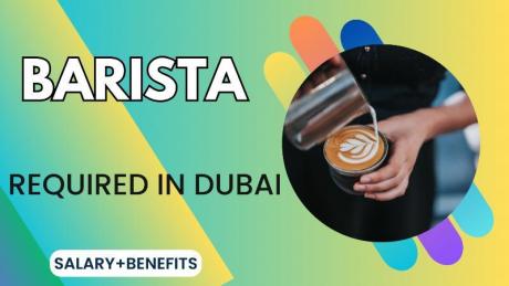Barista Required in Dubai