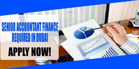 SENIOR ACCOUNTANT FINANCE REQUIRED IN DUBAI