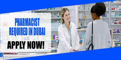 PHARMACIST REQUIRED IN DUBAI