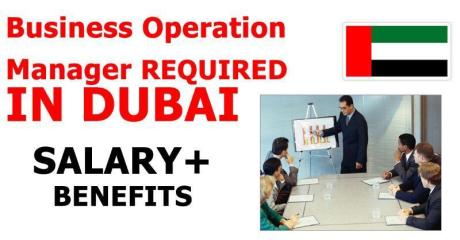 Business Operation Manager REQUIRED IN DUBAI