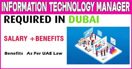 Information Technology Manager Required in Dubai