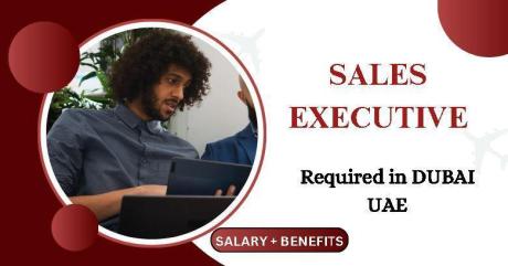 Sales Executive Required in Dubai