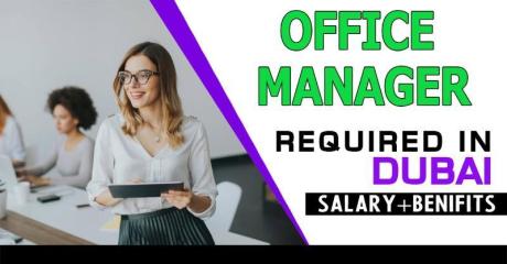Office Manager Required in Dubai