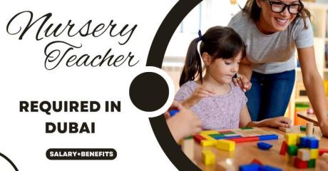 Nursery Teacher Required in Dubai