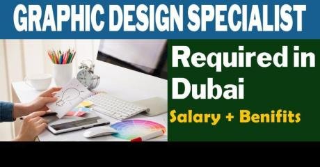 Graphic Design Specialist Required in Dubai