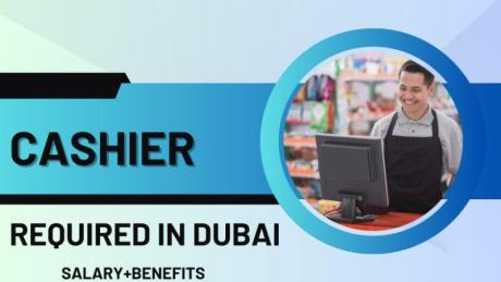 Cashier Required in Dubai