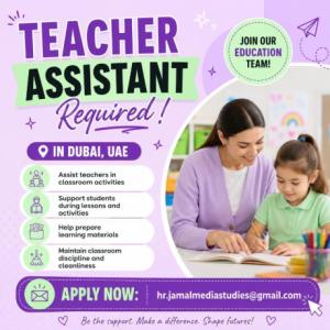 Teacher Assistant Required in Dubai
