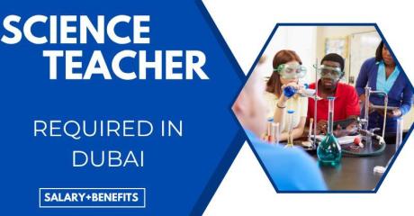 Science Teacher Required in Dubai