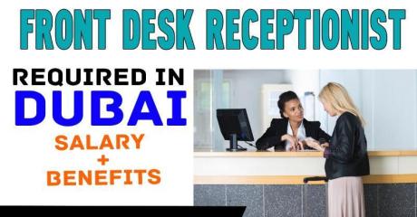 Front Desk Receptionist Required in Dubai