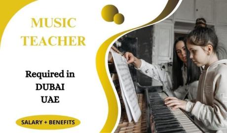 MUSIC TEACHER Required in Dubai