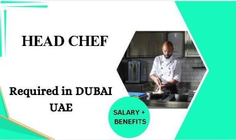 Head Chef Required in Dubai