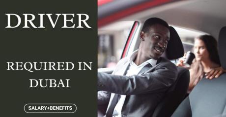 DRIVER Required in Dubai