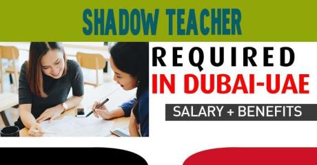 Shadow Teacher Required in Dubai