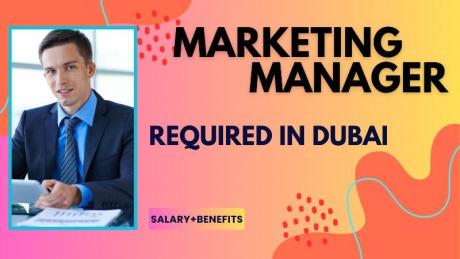 Marketing Manager Required in Dubai