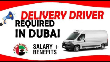 DELIVERY DRIVER DRIVER REQUIRED IN DUBAI
