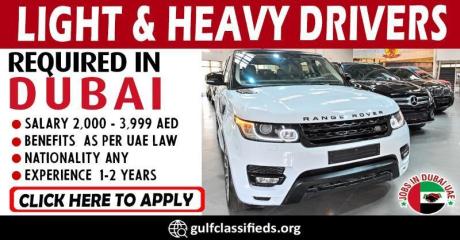 LIGHT & HEAVY DRIVERS REQUIRED IN DUBAI