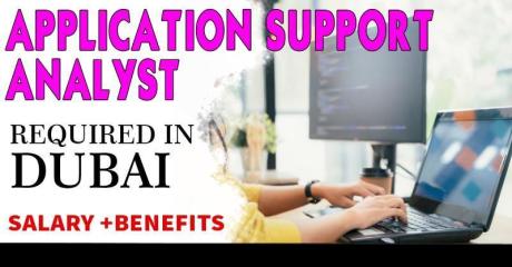 Application Support Analyst Required in Dubai