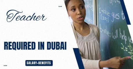 Teacher Required in Dubai