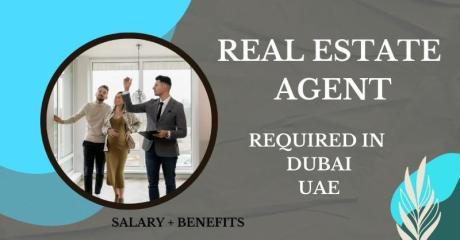 Real Estate Agent Required in Dubai