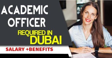 Academic Officer Required in Dubai