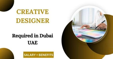 Creative Designer Required in Dubai