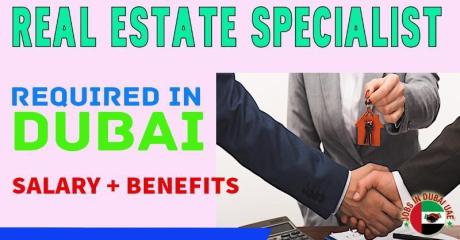 Real Estate Specialist Required in Dubai