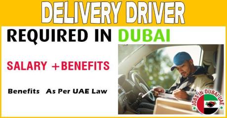 Delivery Driver Required in Dubai