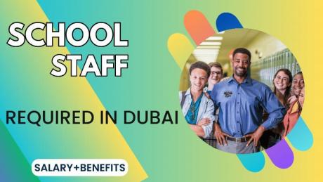 School Staff Required in Dubai UAE