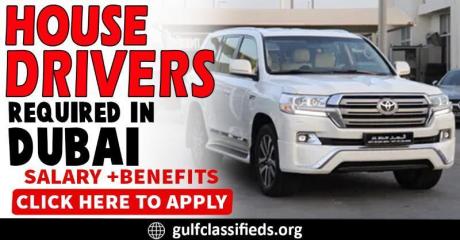HOUSE DRIVERS REQUIRED IN DUBAI