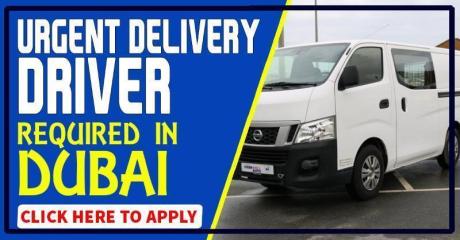 URGENT DELIVERY DRIVER REQUIRED IN DUBAI UAE