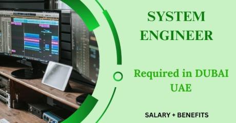 System Engineer Required in Dubai
