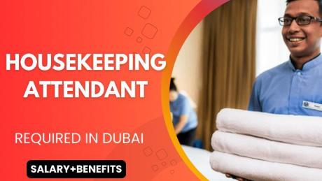 Housekeeping Attendant Required in Dubai