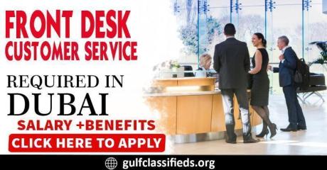 FRONT DESK CUSTOMER SERVICE REQUIRED IN DUBAI