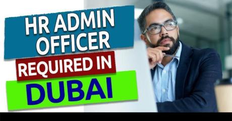 HR Admin Officer Required in Dubai