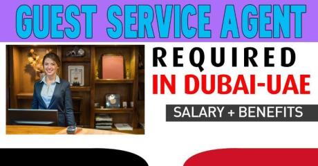 Guest Service Agent (Hotel Receptionist) Required in Dubai