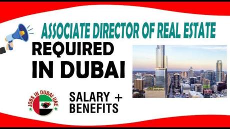 Associate Director of Real Estate Required in Dubai