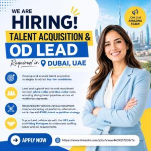 Talent Acquisition & OD Lead Required in Dubai