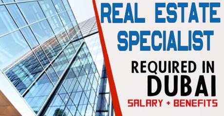Real Estate Specialist Required in Dubai