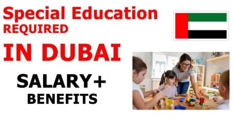 Special Education REQUIRED IN DUBAI